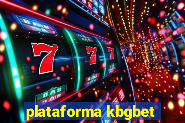 plataforma kbgbet